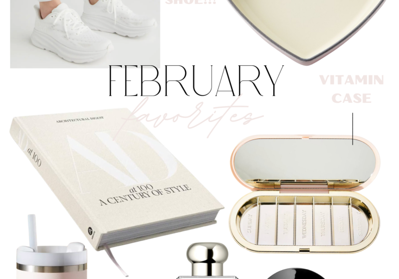 February Favorites